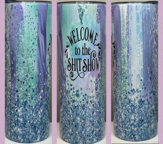 Welcome to the sh*t show 20oz tumbler