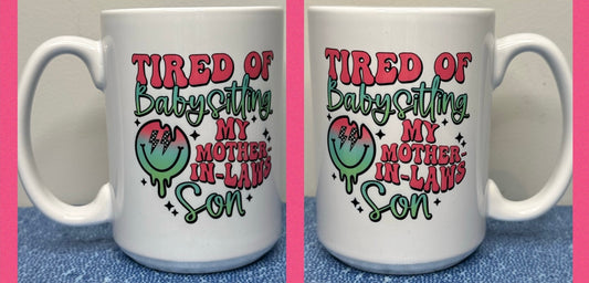 Tired of .... 15oz Mug