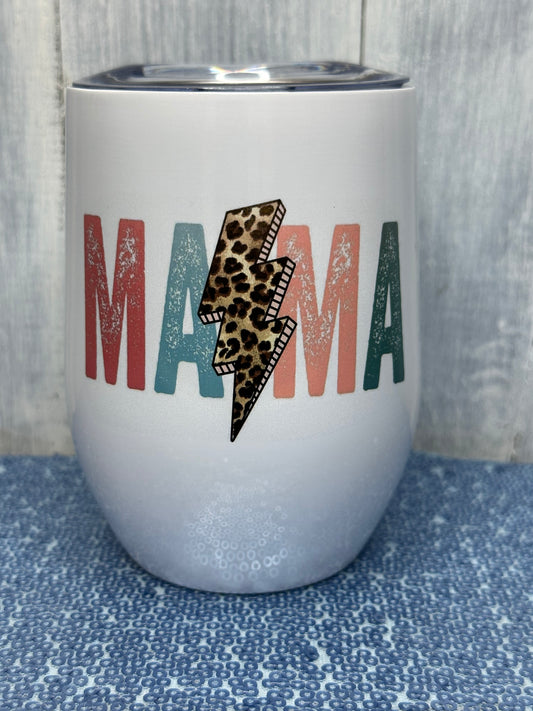 Mama 12 oz wine tumbler