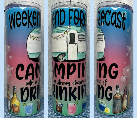 Camping with a chance of drinking 20 oz tumbler