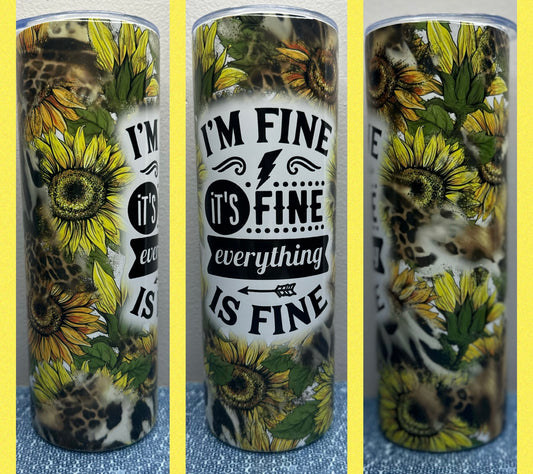 I’m fine, it’s fine, everything is fine 20oz tumbler